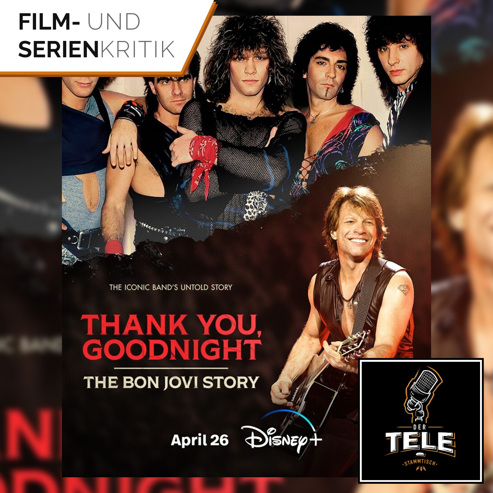 Thank You, Goodnight: The Bon Jovi Story | Ein Fest für Fans?